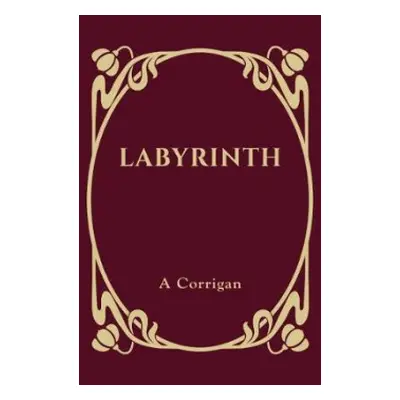 Labyrinth - Corrigan, A