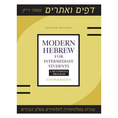 Modern Hebrew for Intermediate Students - Raizen, Esther