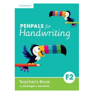 Penpals for Handwriting Foundation 2 Teacher's Book - Budgell, Gill a Ruttle, Kate