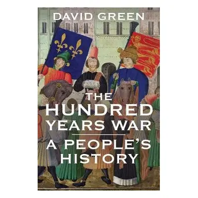 Hundred Years War - Green, David