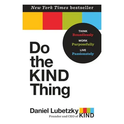 Do the KIND Thing - Lubetzky, Daniel