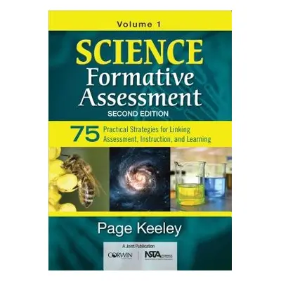 Science Formative Assessment, Volume 1 - Keeley, Page D.