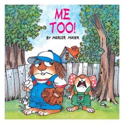 Me Too! (Little Critter) - Mayer, Mercer