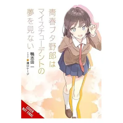 Rascal Does Not Dream, Vol. 12 (light novel) - Kamoshida, Hajime