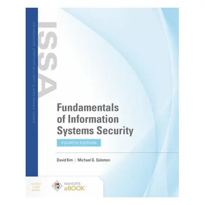 Fundamentals of Information Systems Security - Kim, David a Solomon, Michael G.