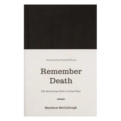 Remember Death - McCullough, Matthew