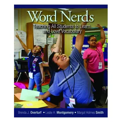 Word Nerds - Overturf, Brenda L. a Montgomery, Leslie a Holmes Smith, Margot