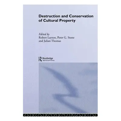 Destruction and Conservation of Cultural Property