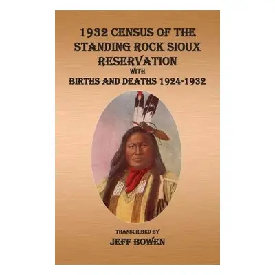 1932 Census of The Standing Rock Sioux Reservation