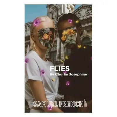 Flies - Josephine, Charlie