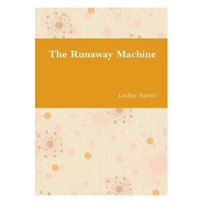 Runaway Machine - Barrett, Lindsay