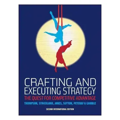 Crafting and Executing Strategy - Janes, Alex a Sutton, Ciara