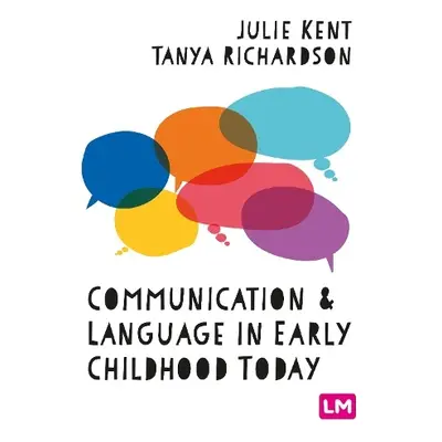 Communication and Language in Early Childhood Today