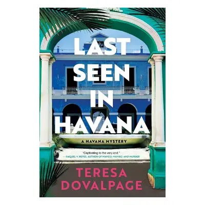 Last Seen in Havana - Dovalpage, Teresa