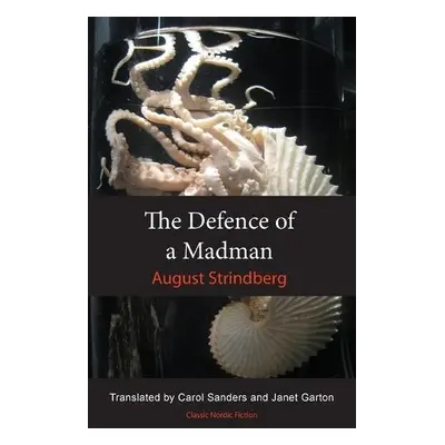 Defence of a Madman - Strindberg, August