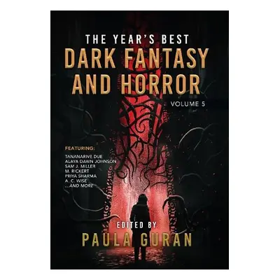 Year's Best Dark Fantasy a Horror: Volume 5