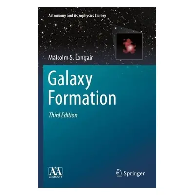 Galaxy Formation - Longair, Malcolm S.