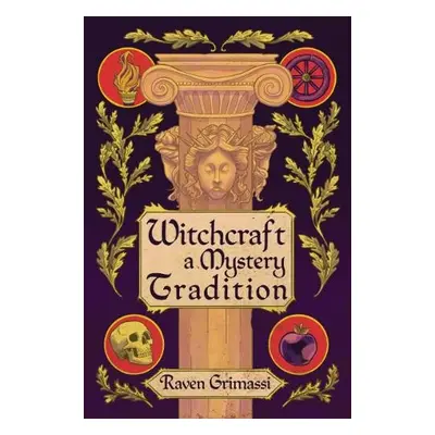 Witchcraft - Grimassi, Raven (Raven Grimassi)