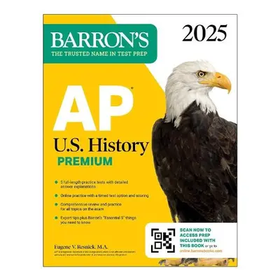 AP U.S. History Premium, 2025: 5 Practice Tests + Comprehensive Review + Online Practice - Resni