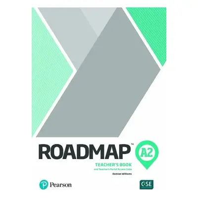 Roadmap A2 Teacher's Book with Teacher's Portal Access Code - Warwick, Lindsay a Williams, Damia