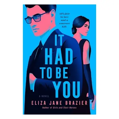 It Had To Be You - Brazier, Eliza Jane