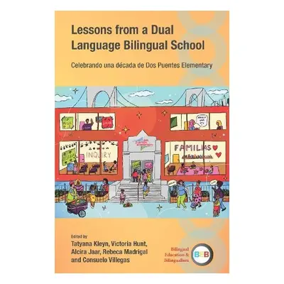 Lessons from a Dual Language Bilingual School