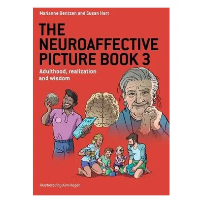 Neuroaffective Picture Book 3 - Bentzen, Marianne a Hart, Susan