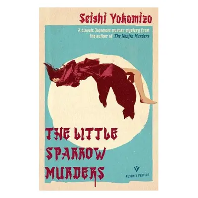 Little Sparrow Murders - Yokomizo, Seishi