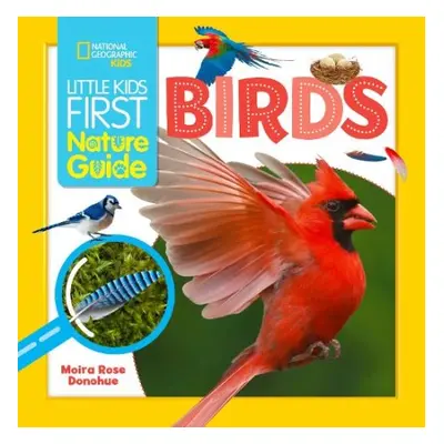 Little Kids First Nature Guide Birds - Donohue, Moira Rose