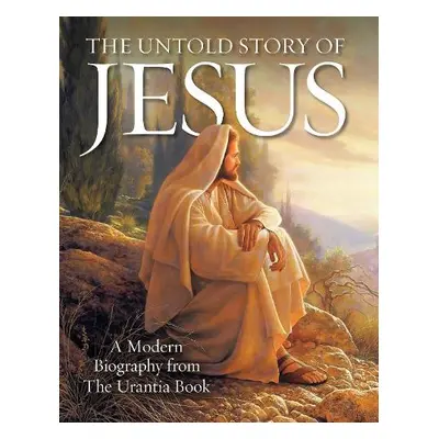 Untold Story of Jesus