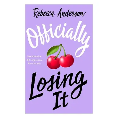 Officially Losing It - Anderson, Rebecca