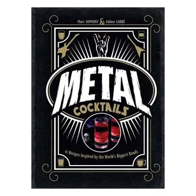 Metal Cocktails - Aumont, Marc a Labbe, Fabien