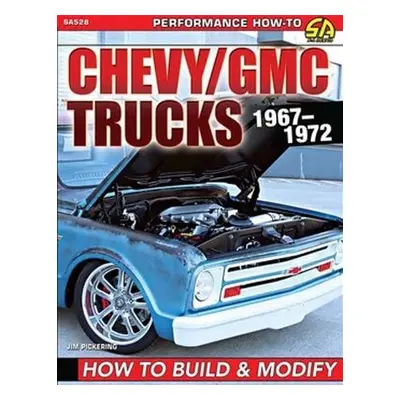 Chevy/GMC Trucks 1967-1972 - Pickering, Jim