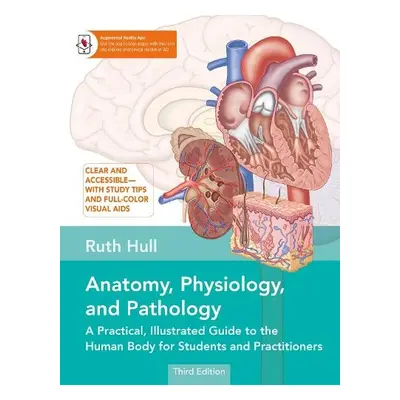 Anatomy, Physiology, and Pathology - Hull, Ruth