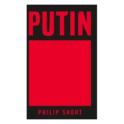 Putin - Short, Philip