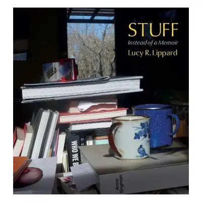 Stuff - Lippard, Lucy R.