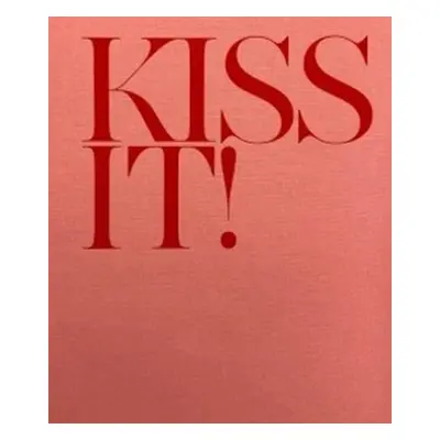 Kiss It! - Trayler-Smith, Abbie