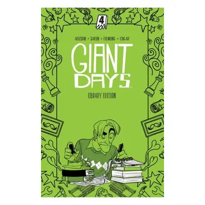 Giant Days Library Edition Vol. 4 - Allison, John