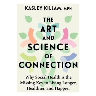 Art and Science of Connection - Killam, Kasley