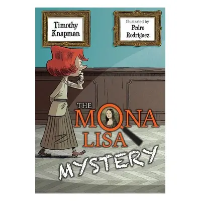 Mona Lisa Mystery - Knapman, Timothy