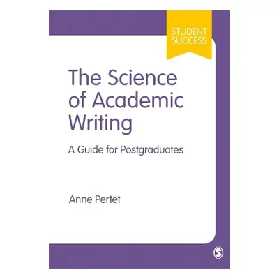 Science of Academic Writing - Pertet, Anne