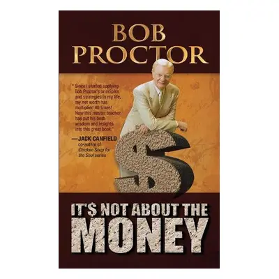 It's Not About the Money - Proctor, Bob