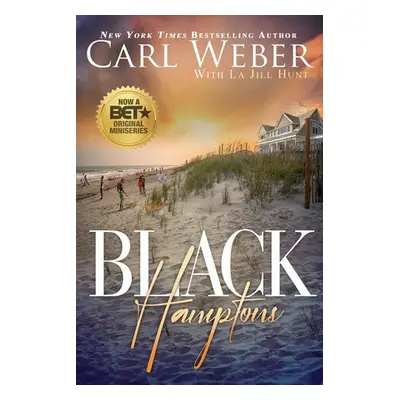 Black Hamptons - Weber, Carl a Hunt, La Jill