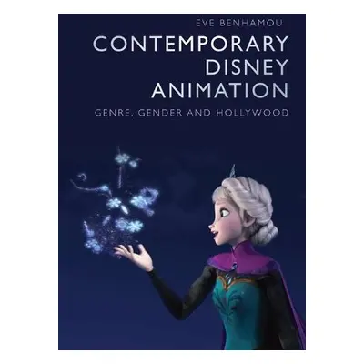 Contemporary Disney Animation - Eve Benhamou