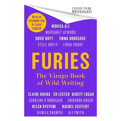 Furies - Atwood, Margaret a Smith, Ali a Donoghue, Emma a Logan, Kirsty a Onuzo, Chibundu a O'Do