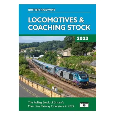 British Railways Locomotives a Coaching Stock 2022 - Pritchard, Robert