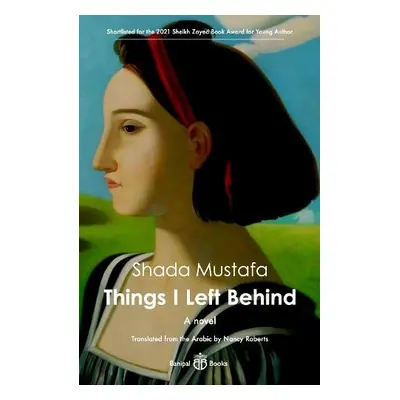 Things I Left Behind - Mustafa, Shada