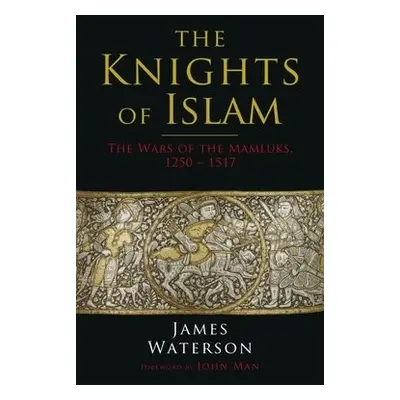 Knights of Islam - Waterson, James