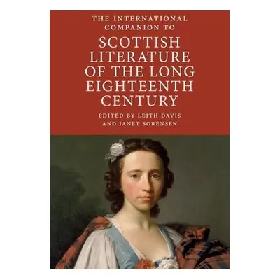 International Companion to Scottish Literature of the Long Eighteenth Century