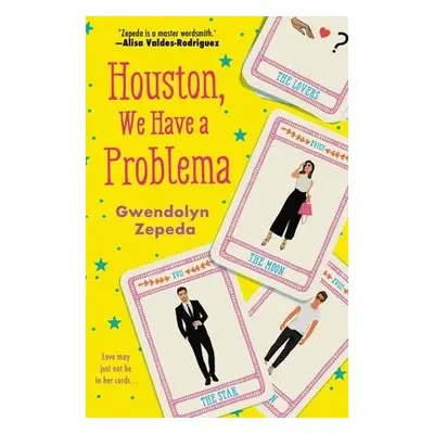 Houston, We Have a Problema - Zepeda, Gwendolyn